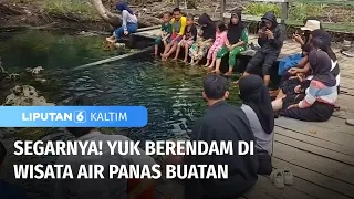 Cek Rekomendasi Tempat Wisata Air Panas | Liputan 6 Kaltim