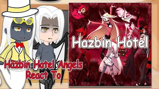 Hazbin Hotel Angels React to Hazbin Hotel (Lucifer Morningstar+Alastor)| Full Video