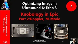 Optimizing Image in Ultrasound & Echo 3Knobology in Epic Part 2: Doppler, M-Mode