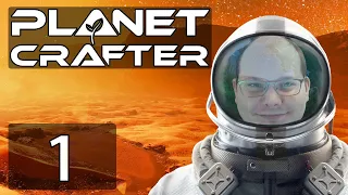 Planet Crafter #01 Allein auf einer unbewohnbaren Welt | Let's Play Planet Crafter [Deutsch/Blind]