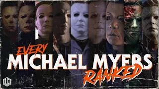 EVERY MICHAEL MYERS RANKED!