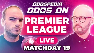 Odds On: Premier League - Matchday 19 | Boxing Day | Free Football Betting Tips, Picks & Predictions