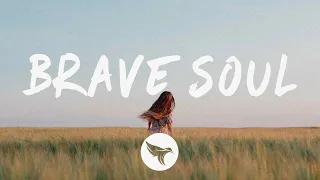 Illenium - Brave Soul (Lyrics) ft. Emma Grace