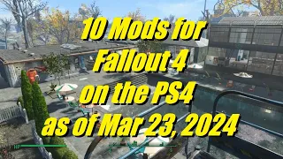 Fallout 4: 10 Mods for PS4 Mar 23 2024