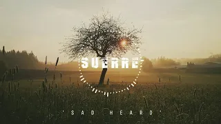 Suerre  - Sad Heard | Stirring | New Age Chill Music 2024 (Global) #newagechillmusic2024 #chillmusic