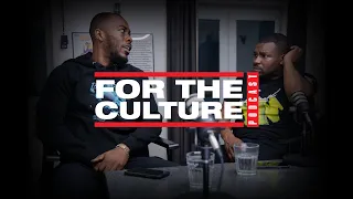 FATHERHOOD - FOR THE CULTURE EP 45