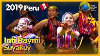 Inti Raymi | Peru | Suyakuy | 태양의 축제 [2019 World Cultural Dance Festival]