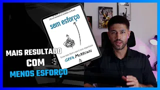 Resenha do Livro Sem Esforço ( Greg Mckeown )