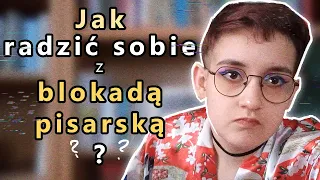 Sposoby na BLOKADĘ PISARSKĄ