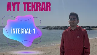 AYT Tekrar İntegral-1 İntegral Alma