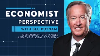 Economist Perspective: Demographic Changes and the Global Economy