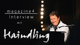 Haindling im magazine4 Interview