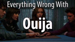 Everything Wrong With Ouija In 16 Minutes Or Less