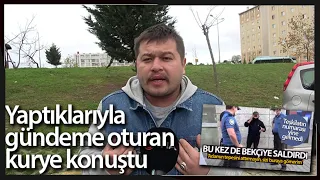 'Bana Teşkilatın Numarasını Verin' Sözleriyle Gündeme Oturan Kurye Konuştu