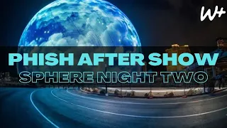 PHiSH - Setlist Recap - 4/19/24 SPHERE Las Vegas, NV