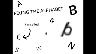 Fixing The Alphabet (Inspired by Oats Jenkins)
