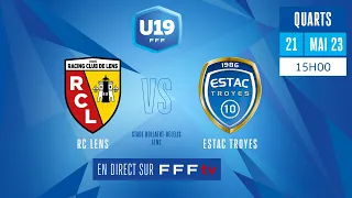 Quarts de finale I RC Lens - ESTAC Troyes U19 en direct (14h55) I Play-offs CN U19 2022-2023