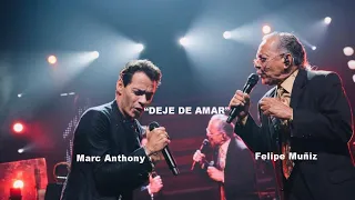 Dueto Marc Anthony y su padre Felipe Muñiz DEJE DE AMAR
