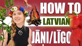 ULTIMATE GUIDE TO LĪGO / JĀŅI LATVIAN MIDSUMMER | IRREGULAR LATVIAN LESSON