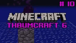 Let's do Thaumcraft - "Time to Focus" Ep10
