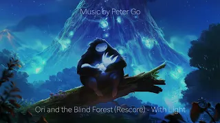 Ori and the Blind Forest (Rescored Soundtrack) - With Light