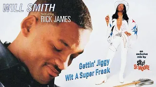 (259) WILL SMITH / RICK JAMES - Gettin' Jiggy Wit A Super Freak