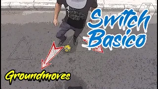 Switch Básico, técnica paso a paso | Tutoriales groundmoves