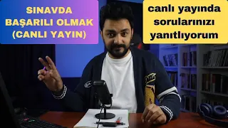 SINAVDA BAŞARILI OLMAK İÇİN NASIL ÇALIŞILMALI? CANLI YAYINDA SORULARINIZI YANITLIYORUM