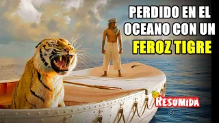 JOVEN TIENE QUE CONVIVIR CON UN FEROZ TIGRE EN EL OCEANO | Resumen Life of Pi