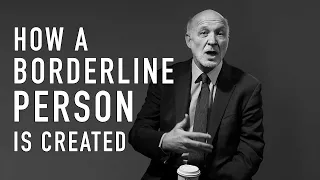 How a Borderline Individual is Created | PETER FONAGY