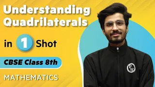 Understanding Quadrilateral in One Shot | Maths - Class 8th | Umang | Physics Wallah