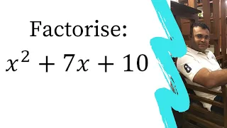 Factorise x2+7x+10. Factorise x^2+7x+10