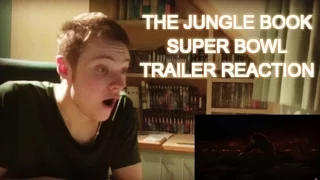 THE JUNGLE BOOK SUPERBOWL TRAILER - REACTION