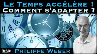 « Le Temps Accélère ! Comment s'adapter ? » avec Philippe Weber