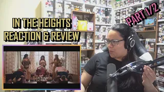 In The Heights Part 1/2 MOVIE REACTION & REVIEW | JuliDG