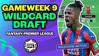 FPL GW9 WILDCARD DRAFT TEAM SELECTION! | Fantasy Premier League
