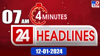 4 Minutes 24 Headlines | 7 AM | 12-01-2024 - TV9