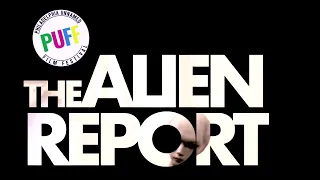 THE ALIEN REPORT | PUFF Teaser | 2022