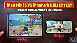 iPad Mini 6 Vs iPhone 11 PUBG Bullet Registration Test | which Device is Best For PUBG | Heat & Lag