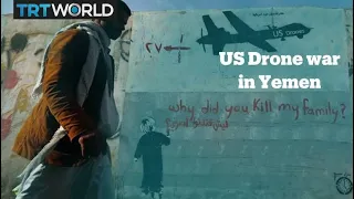 US drone strikes in Yemen continue to kill civilians