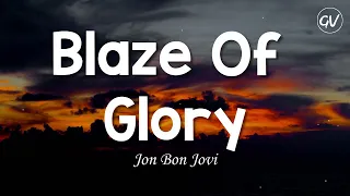 Jon Bon Jovi - Blaze Of Glory [Lyrics]