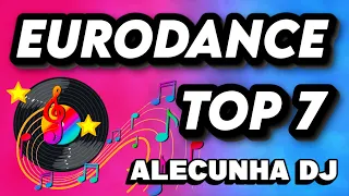 EURODANCE TOP 7 VOLUME 09 (AleCunha DJ)