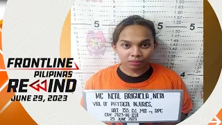 Frontline Pilipinas Rewind | June 29, 2023