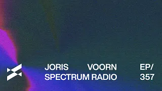 Spectrum Radio 357 Joris Voorn | EarthLife Guest Mix