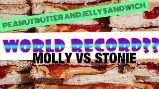 PEANUT BUTTER AND JELLY SANDWICH ONE MINUTE WORLD RECORD | MOLLY VS STONIE | MOLLY VS THE WORLD