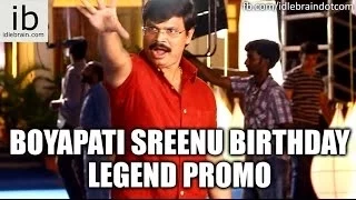 Boyapati Sreenu Birthday Legend promo - idlebrain.com