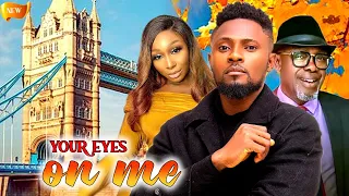 YOUR EYES ON ME(FULL MOVIE) MAURICE SAM PEARL WATS NEW NOLLYWOOD MOVIE