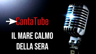 CantaTube | IL MARE CALMO DELLA SERA | karaoke (Andrea Bocelli)