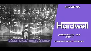 SESSIONS: Hardwell - live at Tomorrowland 2018 - Week 1