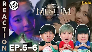 (ENG SUB) [REACTION] Midnight Museum พิพิธภัณฑ์รัตติกาล | EP.5-6 | IPOND TV